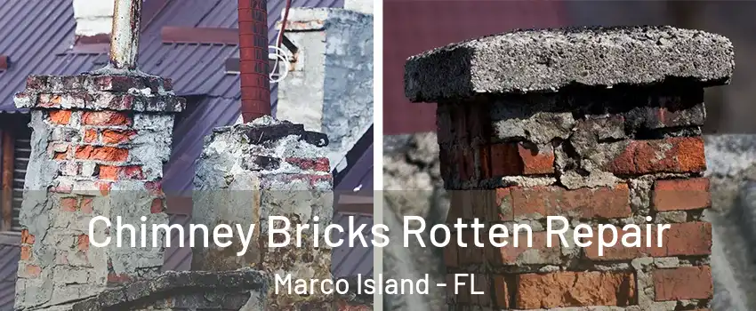  Chimney Bricks Rotten Repair Marco Island - FL