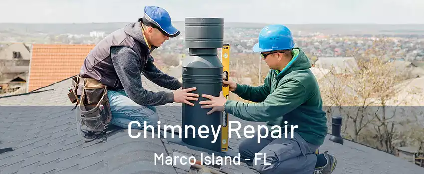  Chimney Repair Marco Island - FL