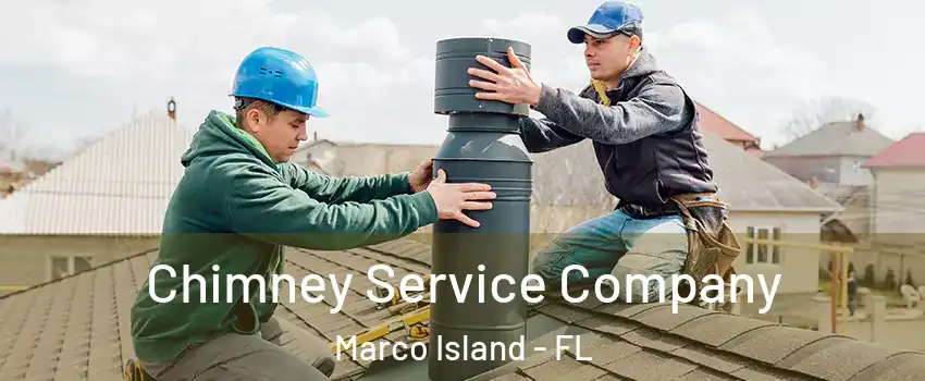  Chimney Service Company Marco Island - FL
