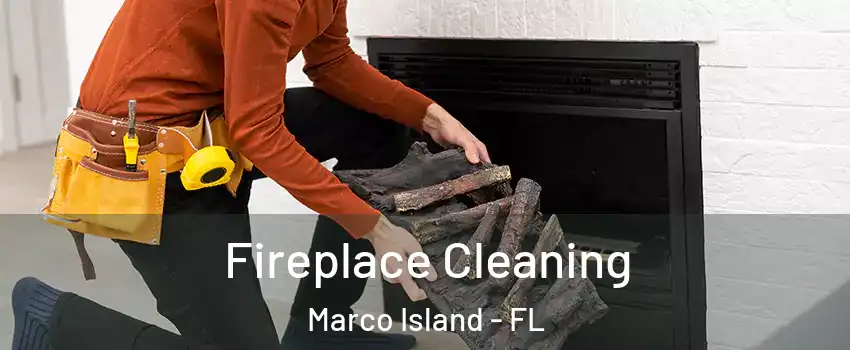  Fireplace Cleaning Marco Island - FL