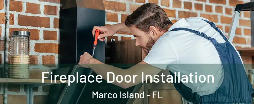  Fireplace Door Installation Marco Island - FL