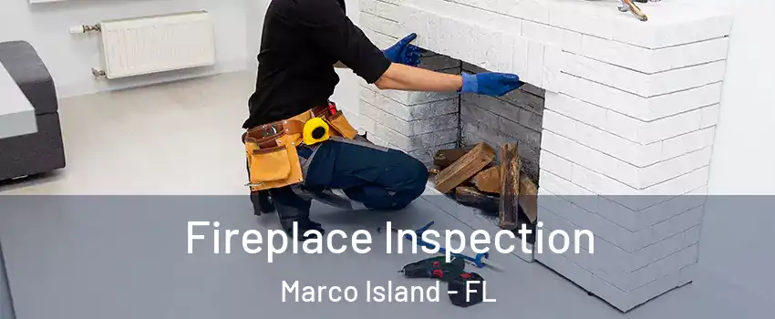  Fireplace Inspection Marco Island - FL