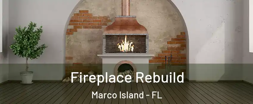  Fireplace Rebuild Marco Island - FL