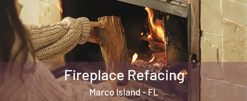  Fireplace Refacing Marco Island - FL