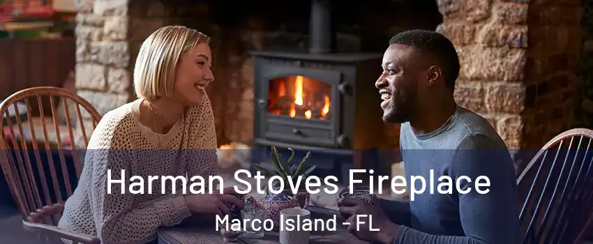  Harman Stoves Fireplace Marco Island - FL