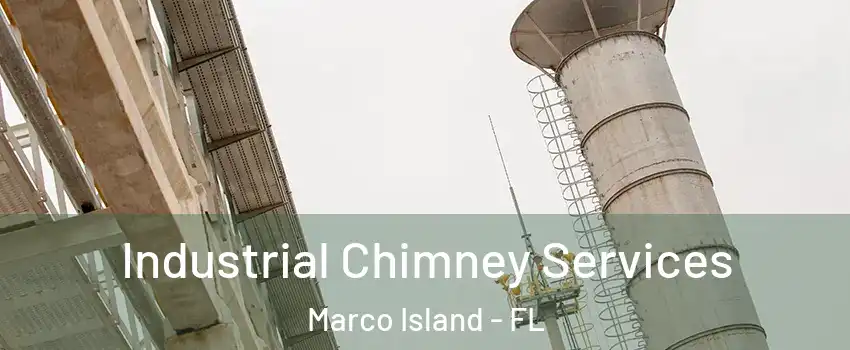  Industrial Chimney Services Marco Island - FL
